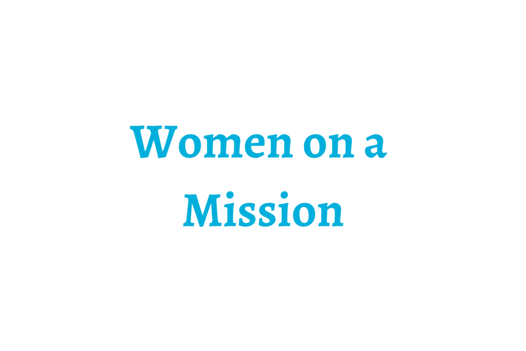 Women on a Mission