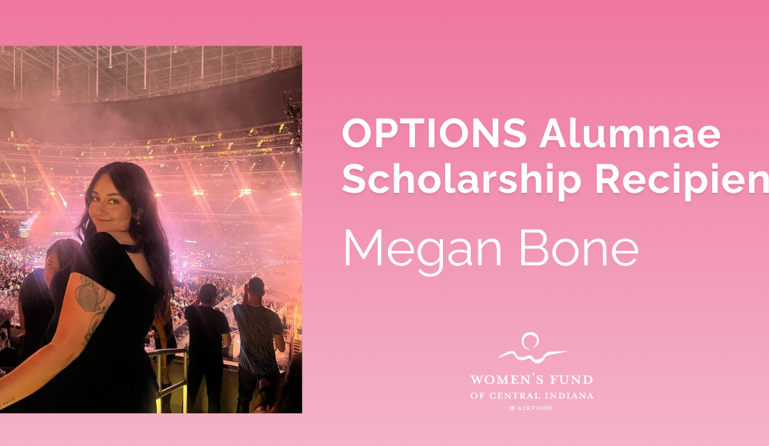 OPTIONS Alumnae Scholarship Recipient Megan Bone 