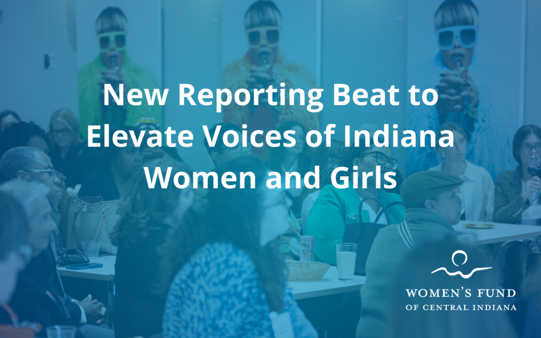 New Reporting Beat to Elevate Voices of Indiana Women and Girls
