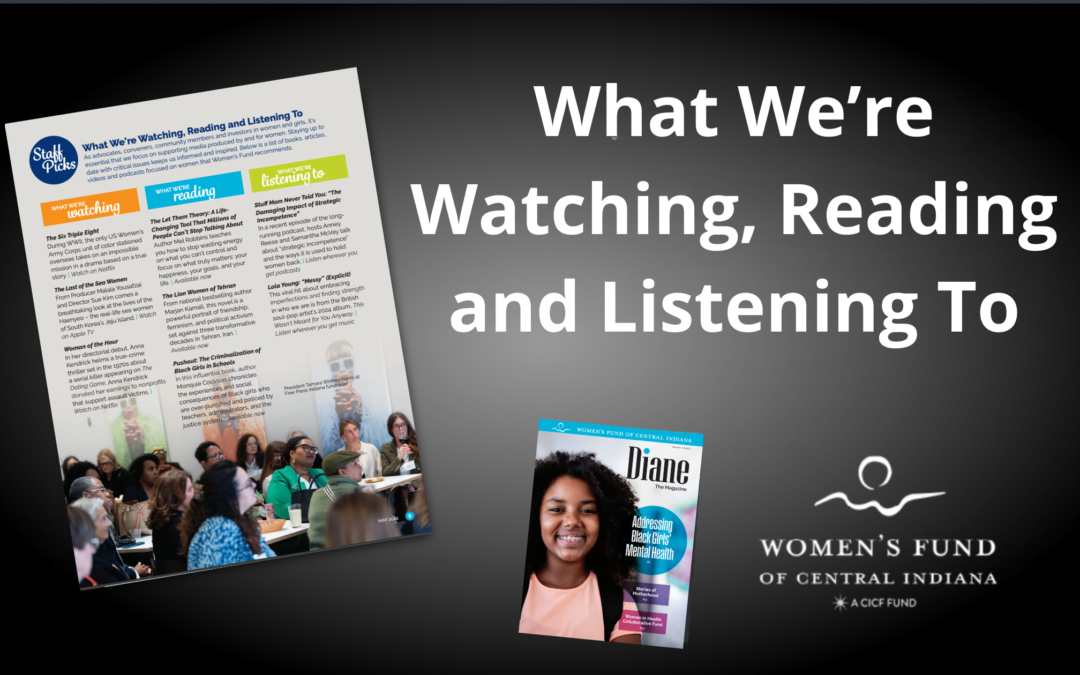 What We’re Watching, Reading and Listening To