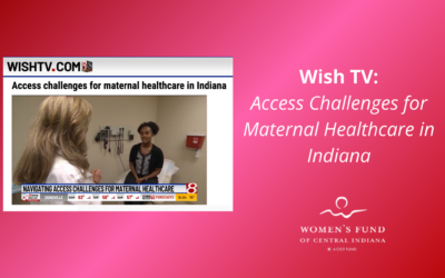 Wish TV 8: Access Challenges for Maternal Healthcare in Indiana