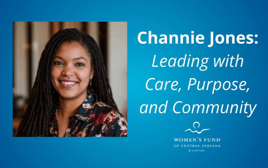 Channie Jones: Leading with Care, Purpose, and Community