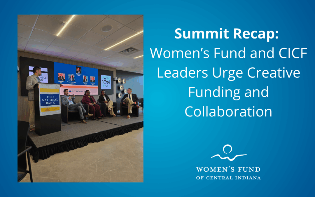 Summit Recap: Women’s Fund and CICF Leaders Urge Creative Funding and Collaboration